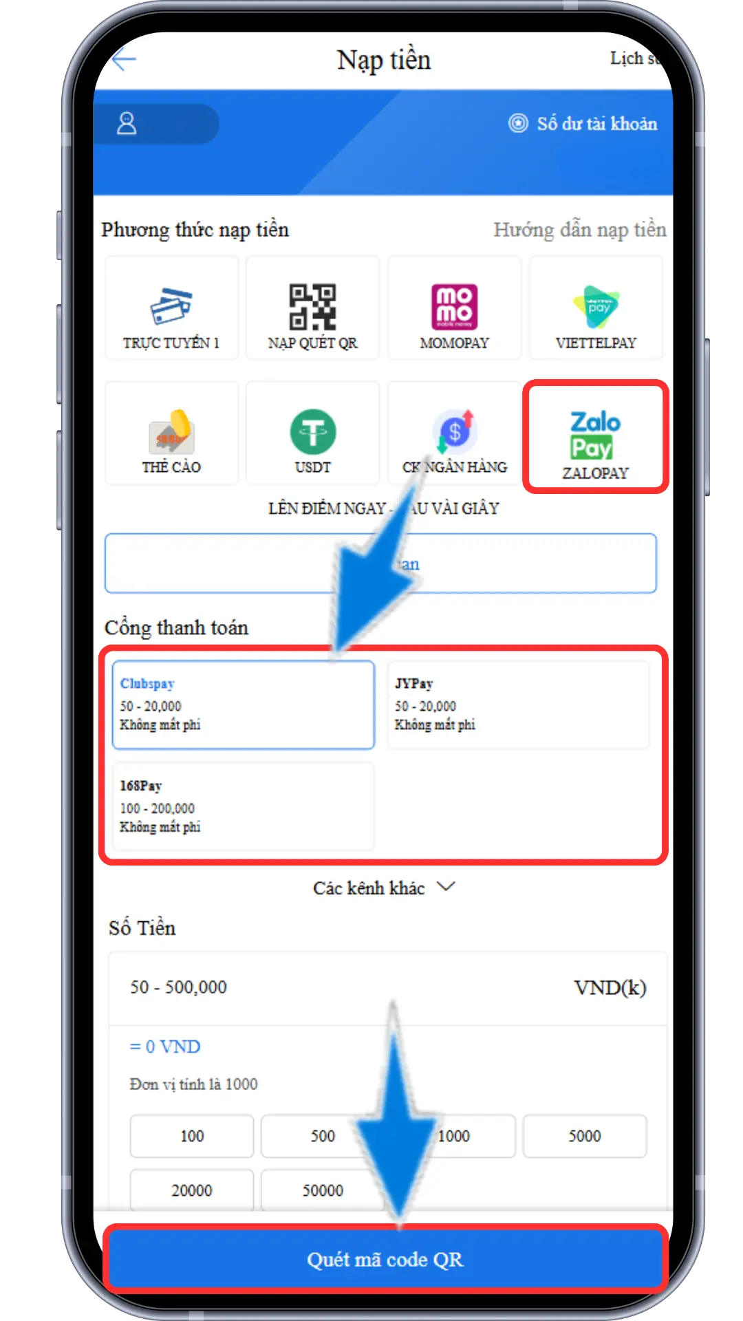 Bước 2 : Chọn mục ZALOPAY - Chọn 1 cổng nạp đang hiển thị - Điền số điểm muốn nạp (1 điểm = 1000VND ) => Ấn quét mã code QR